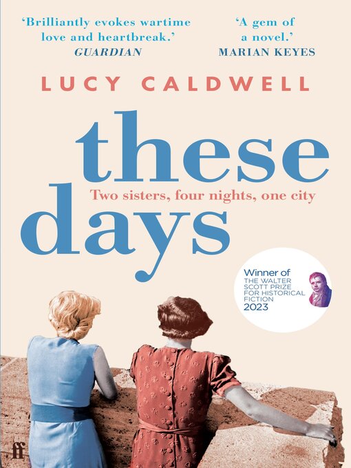 Title details for These Days by Lucy Caldwell - Wait list